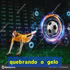 quebrando o gelo livro pdf twitter